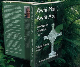 Awhi Mai, Awhi Atu, Women in Creation Care by Silvia Purdie.